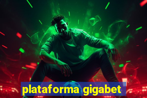 plataforma gigabet